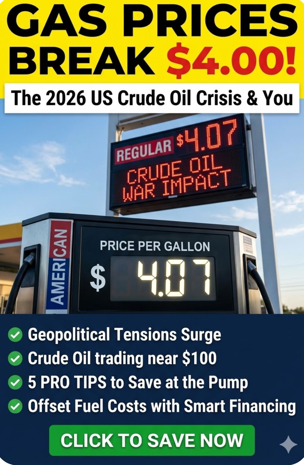 A close-up photograph of a digital gas station sign in the USA showing "REGULAR $4.07" per gallon during the 2026 energy crisis, featuring the text "GAS PRICES BREAK $4.00!" and "CRUDE OIL WAR IMPACT".
